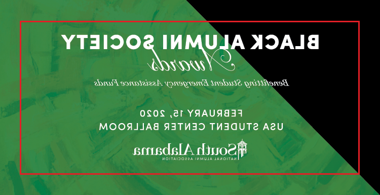Graphic: Black Alumni Society Awards. Benefiting Student Emergency Assistance Funds. Feb. 15, 2020. USA Student Center Ballroom. South Alabama National Alumni Association. 